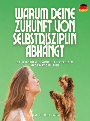 cover image of Warum deine Zukunft von Selbstdisziplin abhängt